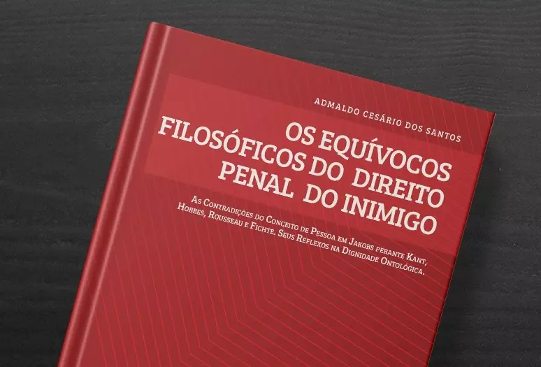 Os Equívocos Filosóficos do Direito Penal do Inimigo